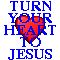 Turn Your Heart To Jesus